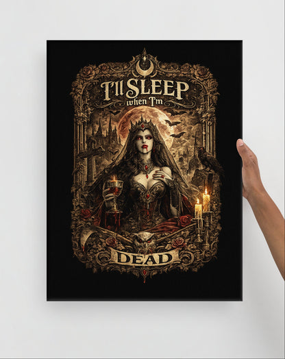 Victorian gothic canvas wall art featuring moonlit vampire-inspired imagery, ravens, candles, roses, skulls, gothic architecture, and the slogan "I'll Sleep When I'm Dead" in ornate gothic typography.