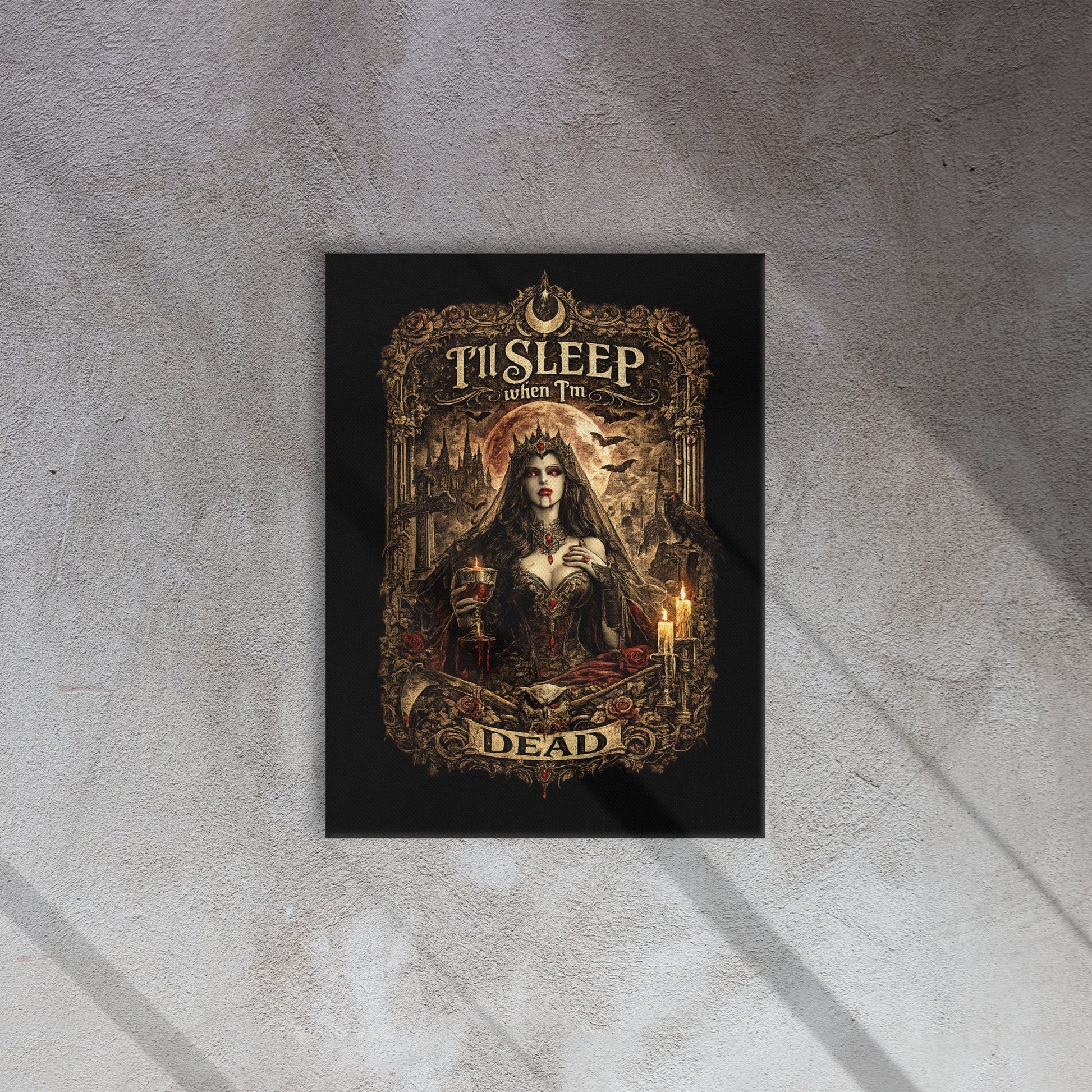 Victorian gothic canvas wall art featuring moonlit vampire-inspired imagery, ravens, candles, roses, skulls, gothic architecture, and the slogan "I'll Sleep When I'm Dead" in ornate gothic typography.