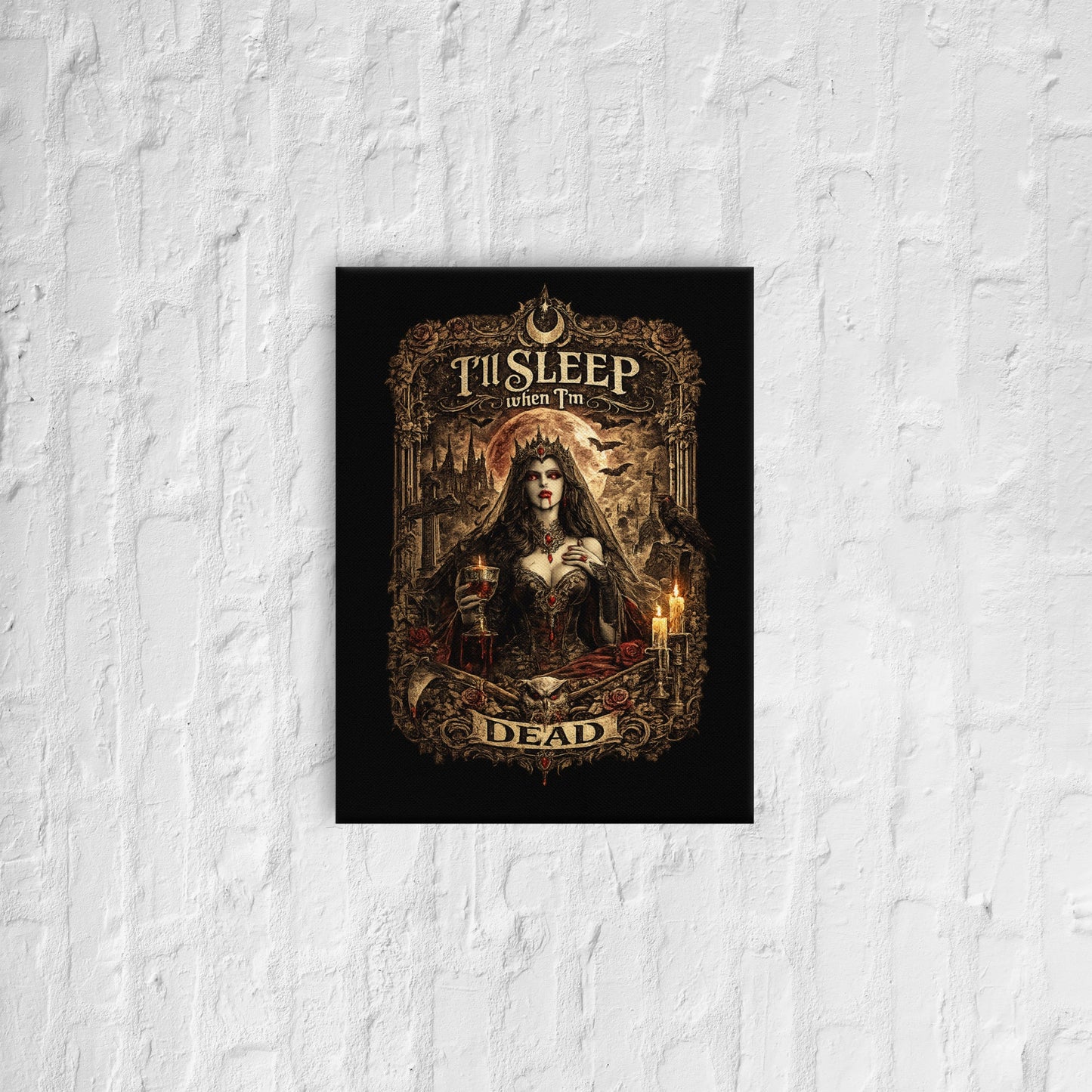 Victorian gothic canvas wall art featuring moonlit vampire-inspired imagery, ravens, candles, roses, skulls, gothic architecture, and the slogan "I'll Sleep When I'm Dead" in ornate gothic typography.