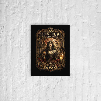 Victorian gothic canvas wall art featuring moonlit vampire-inspired imagery, ravens, candles, roses, skulls, gothic architecture, and the slogan "I'll Sleep When I'm Dead" in ornate gothic typography.