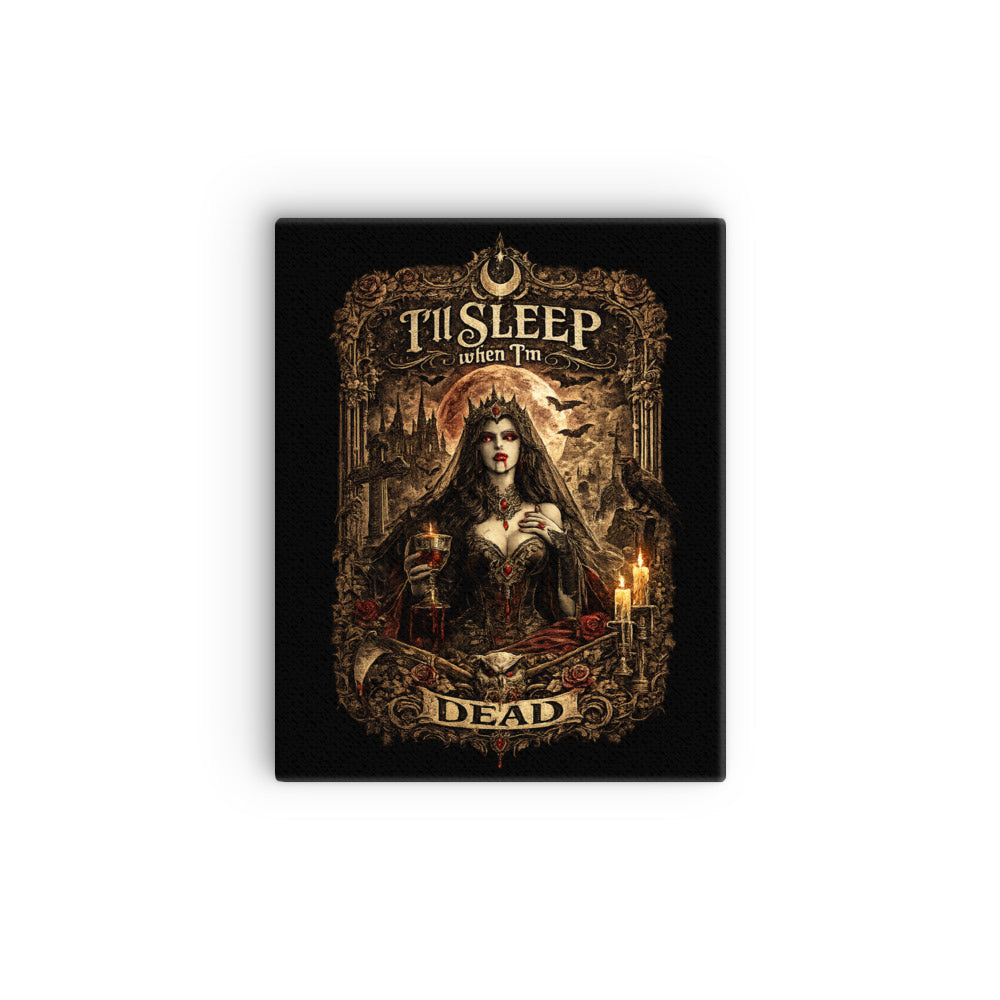 Victorian gothic canvas wall art featuring moonlit vampire-inspired imagery, ravens, candles, roses, skulls, gothic architecture, and the slogan "I'll Sleep When I'm Dead" in ornate gothic typography.